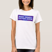 Make Orwell Fiction Again Tシャツ (正面)