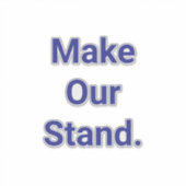 Make Our Stand Hankamer Artjunkhaus Peace Freedom シール (正面)