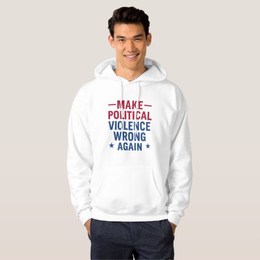Make political violence wrong again パーカ (正面フル)