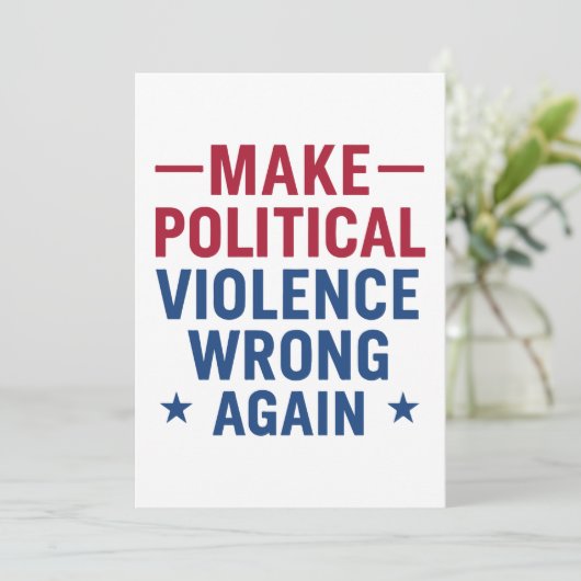 Make political violence wrong again 招待状 (スタンド正面)