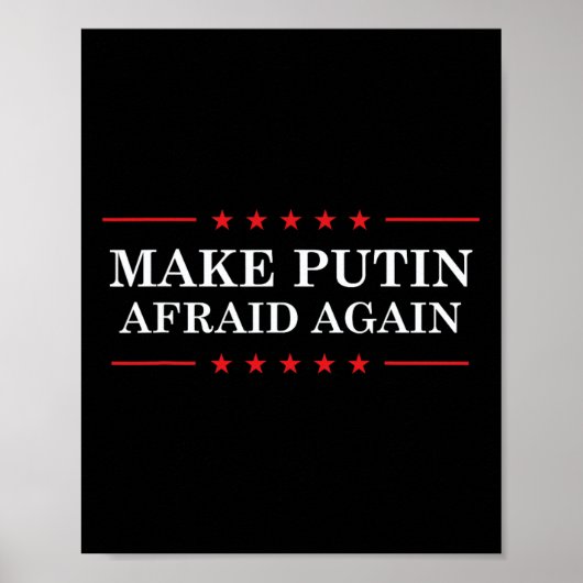 Make Putin Afraid Again - Support Ukraine And Stop ポスター (正面)
