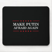 Make Putin Afraid Again - Support Ukraine And Stop マウスパッド (正面)