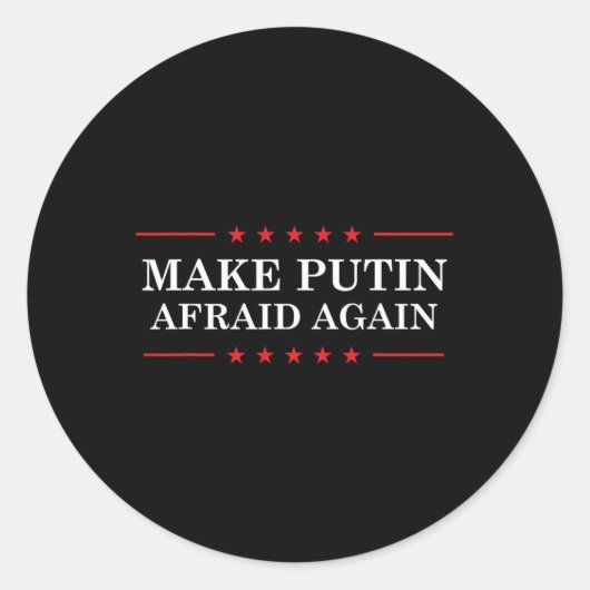 Make Putin Afraid Again - Support Ukraine And Stop ラウンドシール (正面)