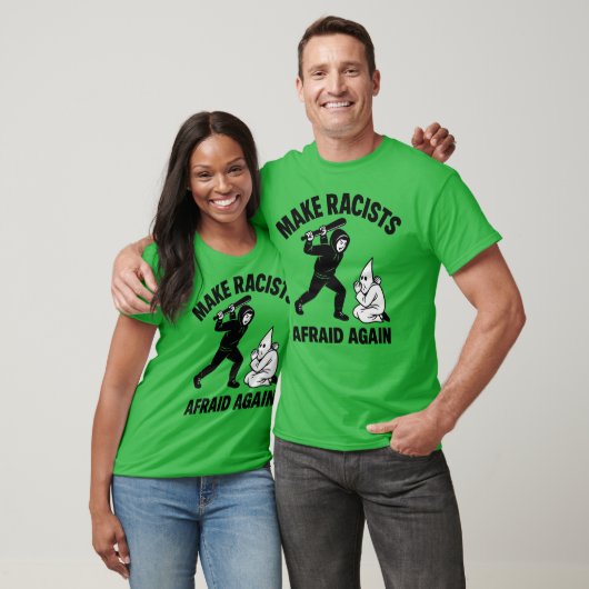 Make racists afraid again tシャツ (ユニセックス)