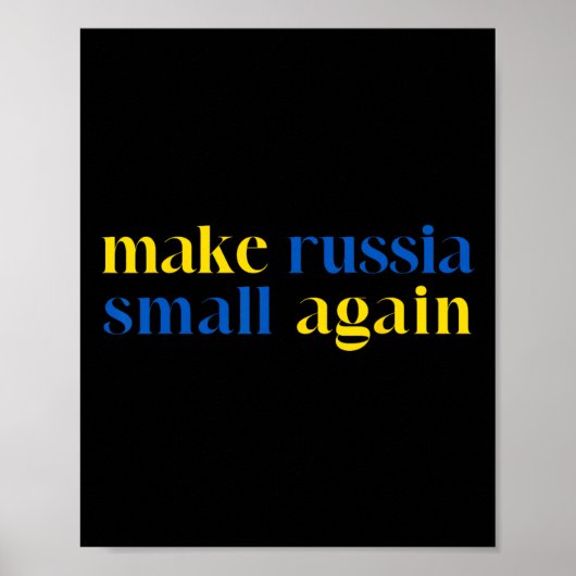 Make Russia Small Again Ukraine Flag Color  ポスター (正面)