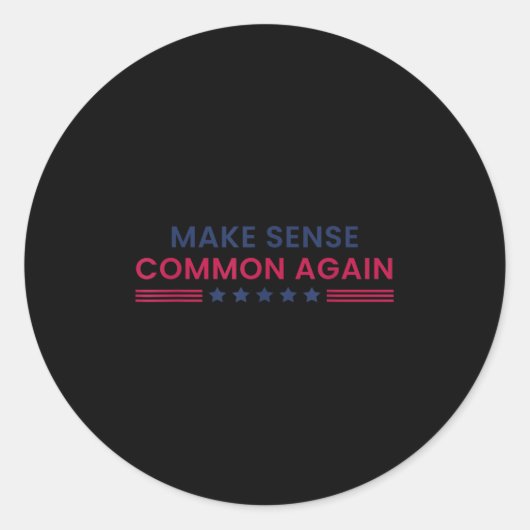 Make Sense Common Again Funny Quote  ラウンドシール (正面)