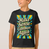Make Sense Common Again Tシャツ (正面)