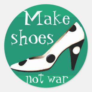 Make Shoes Not Warファッションシール ラウンドシール