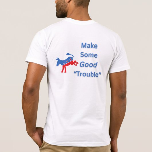 Make Some Good Trouble Tシャツ (裏面)