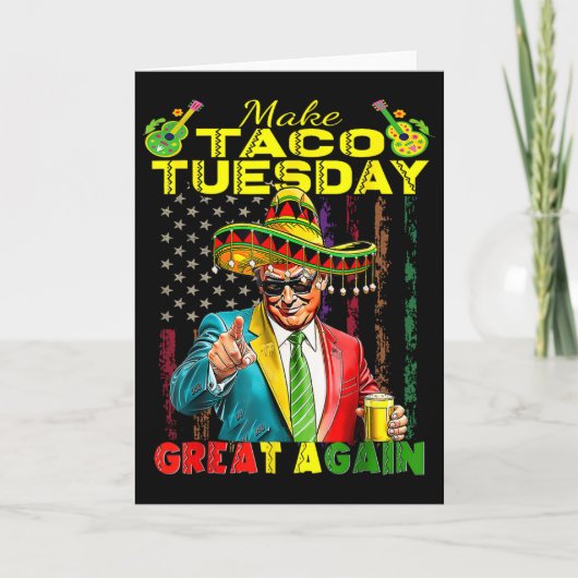 Make Taco Tuesday Great Again Trump Funny 1  カード (正面)
