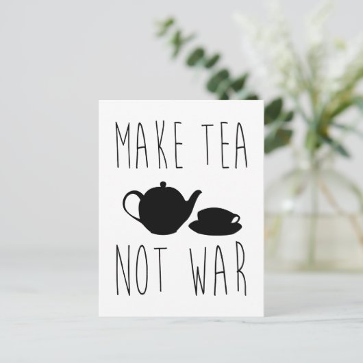 Make Tea Not War -引用文 ポストカード (スタンド正面)