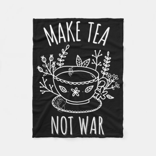 Make Tea Not War Doodle Art Tea Drinker引用文 フリースブランケット (正面)