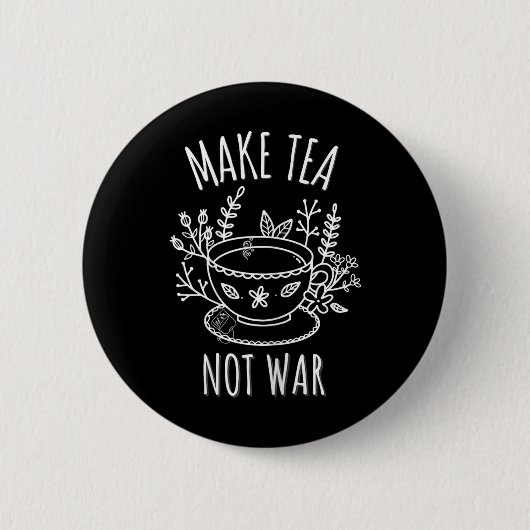 Make Tea Not War Doodle Art Tea Drinker引用文 缶バッジ (正面)