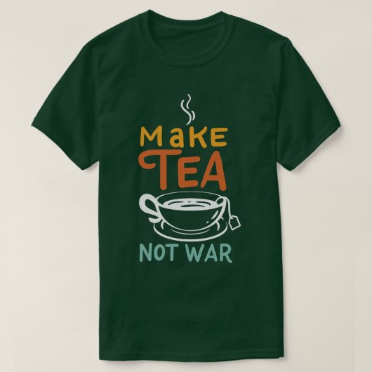 Make Tea Not War I Samurai I TeaCup I Tea (2) Tシャツ (デザイン正面)