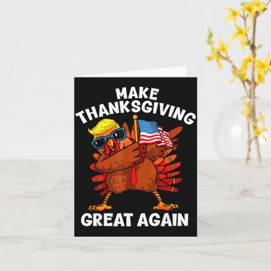 Make Thanksgiving Great Again Dabbing Turkey Trump カード (黄色い花)