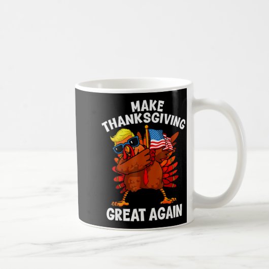 Make Thanksgiving Great Again Dabbing Turkey Trump コーヒーマグカップ (右)