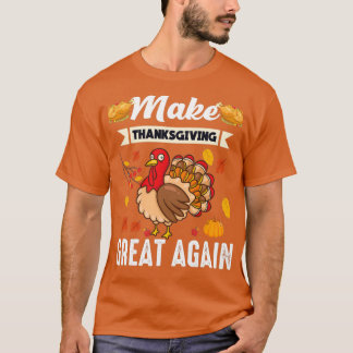 Make thanksgiving great again thanksgiving 2021 tシャツ