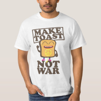Make Toast Not War Tシャツ