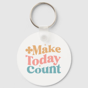 Make Todayカウント感動的引用文 キーホルダー