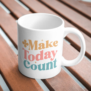 Make Todayカウント感動的引用文 コーヒーマグカップ
