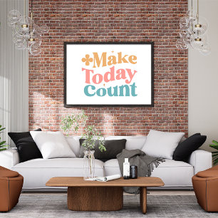 Make Todayカウント感動的引用文 ポスター