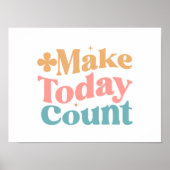 Make Todayカウント感動的引用文 ポスター (正面)