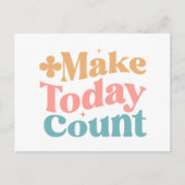 Make Todayカウント感動的引用文 ポストカード (正面)