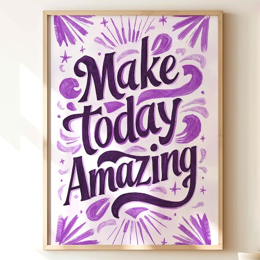 Make Today Amazing：パープルアーやる気を起こさせるト ポスター