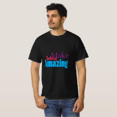 Make Today Amazing – モチベーションカラフルデザイン Tシャツ (正面フル)