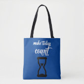 「Make Today Count」:ことわざ感動的文字 トートバッグ (正面)