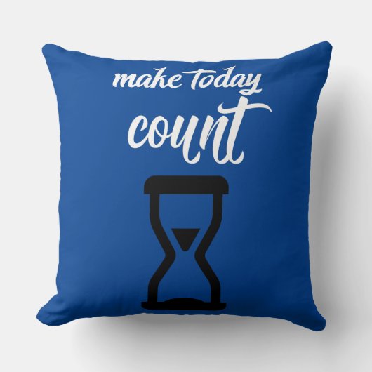 "Make Today Count":ことわざ感動的文字des クッション (正面)