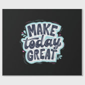 Make Today Great ラッピングペーパー (フラット)