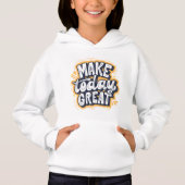 Make Today Great Baby Hoodie (正面)