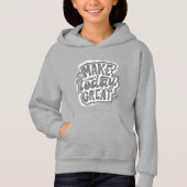 Make Today Great Kids Hoodie (正面)