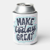 Make Today Great motivational quotes 缶クーラー (缶裏面)