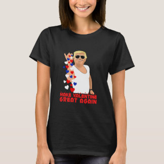 Make Valentine Great Again Trump Salt Tシャツ