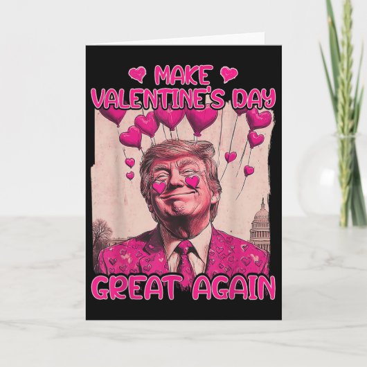 Make Valentine's Day Great Again Funny Trump Lover カード (正面)
