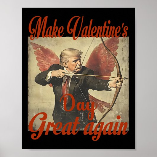 Make Valentine's Day Great Again Funny Trump Valen ポスター (正面)