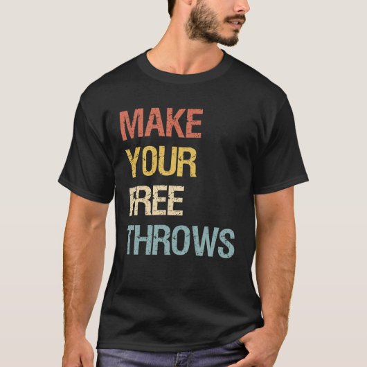 Make Your Free Throws Tシャツ (正面)