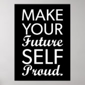 Make Your Future Self Proud - Motivational ポスター (正面)