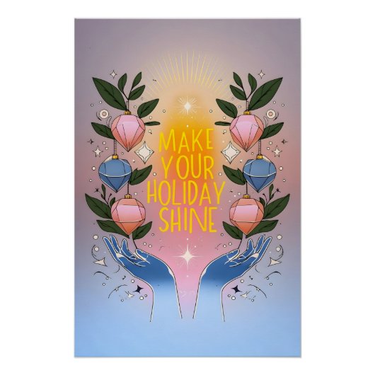 Make Your Holiday Shine Digital Art ポスター (正面)