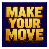 Make Your Move ポスター (正面)