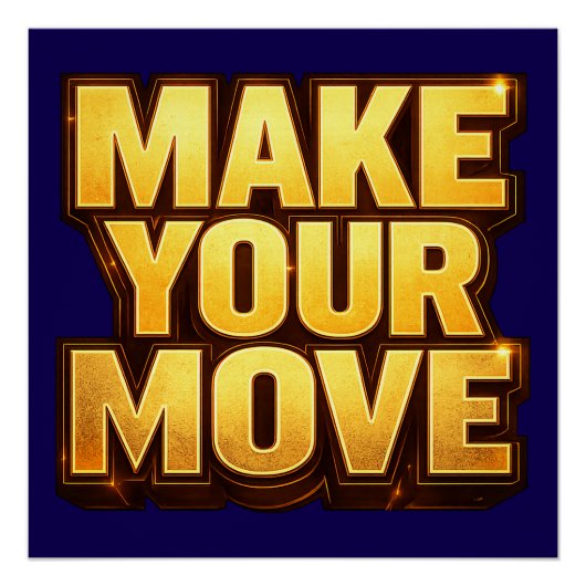 Make Your Move ポスター (正面)