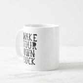 Make your own luck コーヒーマグカップ (正面左)