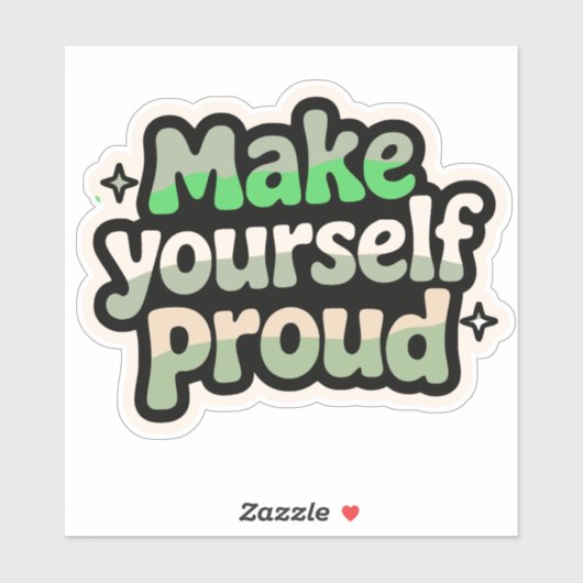 Make Yourself 誇りを持った Upliftingステッカーデザイン シール (シート)