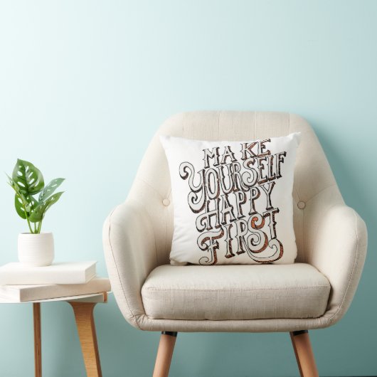 Make Yourself Happy First クッション (椅子)