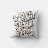 Make Yourself Happy First クッション (正面)