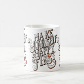 Make Yourself Happy First コーヒーマグカップ (中央)
