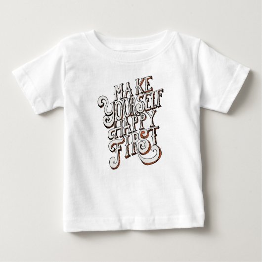 Make Yourself Happy First ベビーTシャツ (正面)
