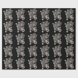 Make Yourself Happy First ラッピングペーパー